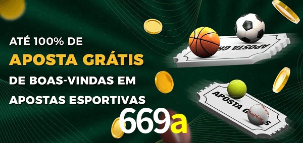 669a Ate 100% de Aposta Gratis